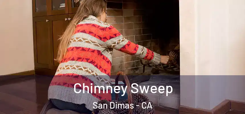  Chimney Sweep San Dimas - CA